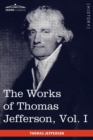 The Works of Thomas Jefferson, Vol. I (in 12 Volumes) : Autobiography, Anas, Writings 1760-1770 - Book