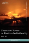 Personal Power Books (in 12 Volumes), Vol. XI : Character Power or Positive Individuality - Book
