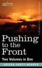 Pushing to the Front (Two Volumes in One) - Book