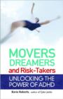 Movers, Dreamers, And Risk-takers - Book