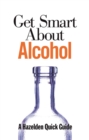 Get Smart About Alcohol - eBook