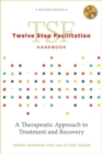 Twelve Step Facilitation Handbook with CE Test : A Therapeutic Approach to Treatment and Recovery - Book