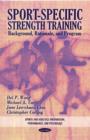 Sport-Specific Strength Training : Background, Rationale & Program - Book
