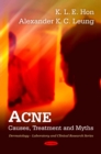 Acne : Causes, Treatment and Myths - eBook