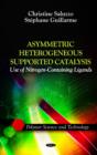 Asymmetric Heterogeneous Supported Catalysis : Use of Nitrogen-Containing Ligands - Book