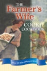 The Farmer's Wife Cookie Cookbook : Over 250 blue-ribbon recipes! - eBook