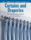 The Complete Photo Guide to Curtains and Draperies : Do-It-Yourself Window Treatments - eBook