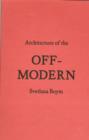 Architecture of the Off-Modern - Book