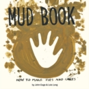 Mud Book : How to Make Pies and Cakes - Book