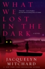 What We Lost in the Dark - eBook