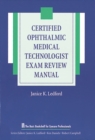 Certified Ophthalmic Medical Technologist Exam Review Manual - eBook
