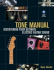 Tone Manual : Discovering Your Ultimate Electric Guitar Sound - Book