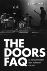 The Doors FAQ : All That's Left to Know About the Kings of Acid Rock - eBook
