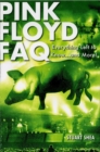 Pink Floyd FAQ : Everything Left to Know ... and More! - eBook