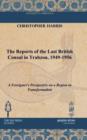 The Reports of the Last British Consul in Trabzon, 1949-1956 : A Foreigner's Perspective on a Region in Transformation - Book