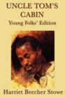 Uncle Tom's Cabin - Young Folks' Edition - Book