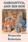 Gargantua, and His Son Pantagruel - Book