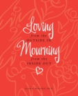Loving from the Outside In, Mourning from the Inside Out - Book