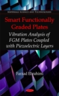 Smart Functionally Graded Plates : Vibration Analysis of FGM Plates Coupled with Piezoelectric Layers - Book