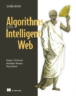 Algorithms of the Intelligent Web, Second Edition - Book