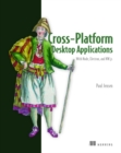 Cross-Platform Desktop Applications : Using Node, Electron, and NW.js - Book