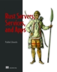 Rust Servers, Services, and Apps - Book
