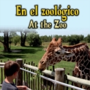 En el zoologico : At The Zoo - eBook