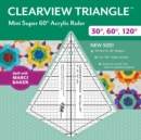 Clearview Triangle (TM) Mini Super 60 Degrees Acrylic Ruler - Book
