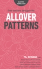 Free-Motion Designs for Allover Patterns : 75+ Designs from Natalia Bonner, Christina Cameli, Jenny Carr Kinney, Laura Lee Fritz, Cheryl Malkowski, Bethany Pease, Sheila Sinclair Snyder and Angela Wal - Book