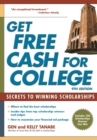 Get Free Cash for College : Secrets to Winning Scholarships - eBook