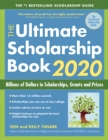 The Ultimate Scholarship Book 2020 : Billions of Dollars in Scholarships, Grants and Prizes - eBook