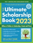 The Ultimate Scholarship Book 2023 : Billions of Dollars in Scholarships, Grants and Prizes - Book