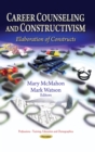 Career Counseling and Constructivism : Elaboration of Constructs - eBook