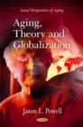 Aging, Theory & Globalization - Book