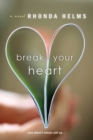 Break Your Heart - eBook