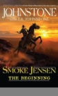 Smoke Jensen, The Beginning - Book