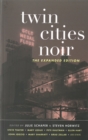 Twin Cities Noir : The Expanded Edition - Book