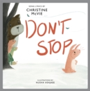 Don't Stop : A Children's Picture Book - eBook