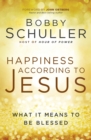 HAPPINESS ACCORDING TO JESUS : What It Means to be Blessed - Book