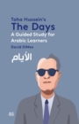 Taha Hussein's the Days : A Guided Study for Arabic Learners - Book