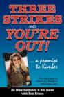 Three Strikes and You're Out! the Chronicle of America's Toughest Anti-Crime Law - Book