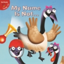 My Name Is Not... - eBook