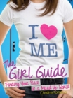 The Girl Guide : Finding Your Place in a Mixed-Up World - Book