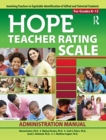 HOPE Teacher Rating Scale Kit : Involving Teachers in Equitable Identification of Gifted and Talented Students in K-12: Manual and Forms - Book