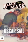Luck : The Complete Black Mask Cases of Oscar Sail - Book