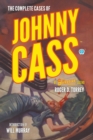 The Complete Cases of Johnny Cass - Book