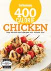 Good Housekeeping 400 Calorie Chicken : Easy Mix-and-Match Recipes for a Skinnier You! - Book
