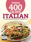 Good Housekeeping 400 Calorie Italian : Easy Mix-and-Match Recipes for a Skinnier You! - Book