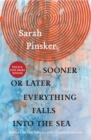 Sooner or Later Everything Falls Into the Sea : Stories - eBook