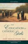 The Education of Catholic Girls - eBook